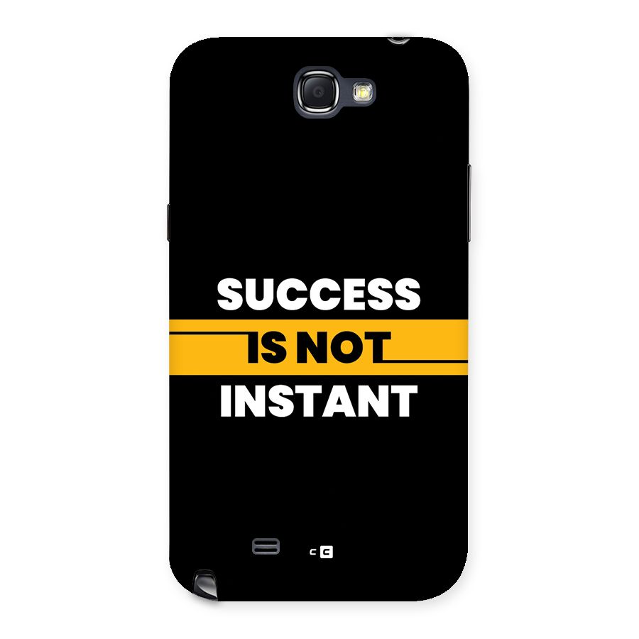 Success Not Instant Back Case for Galaxy Note 2