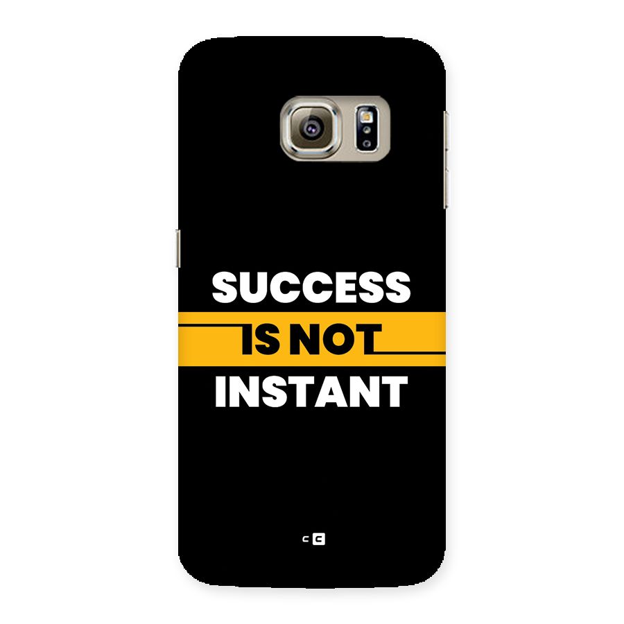 Success Not Instant Back Case for Galaxy S6 Edge Plus