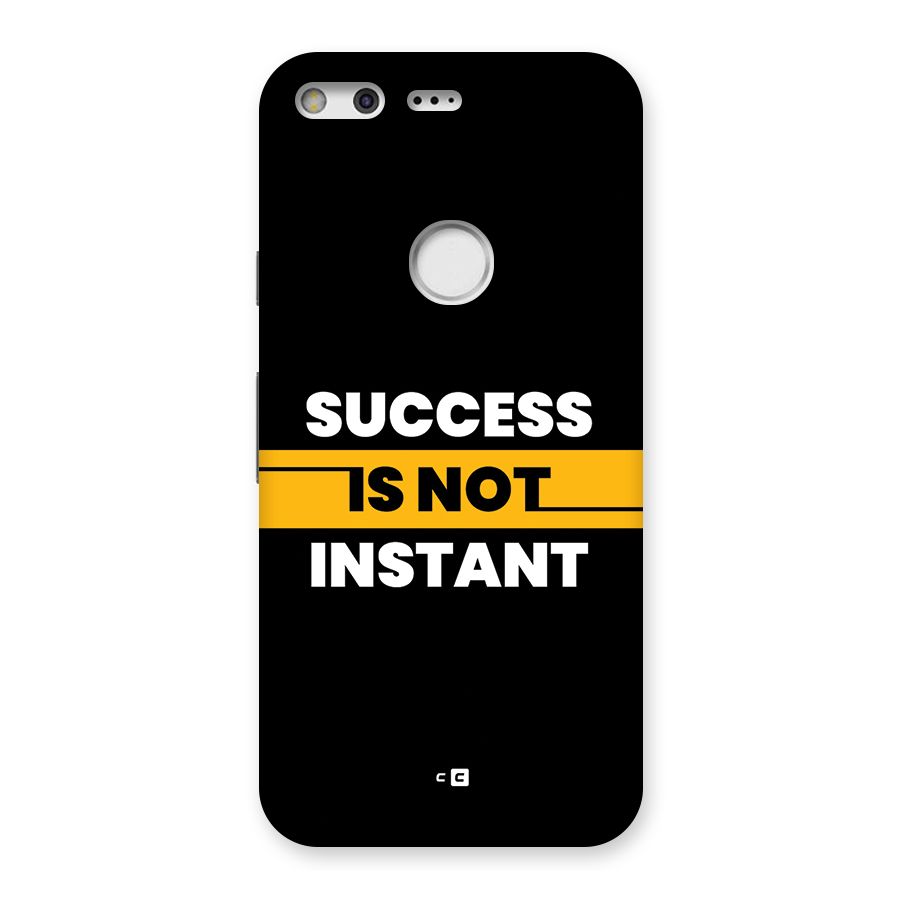 Success Not Instant Back Case for Google Pixel