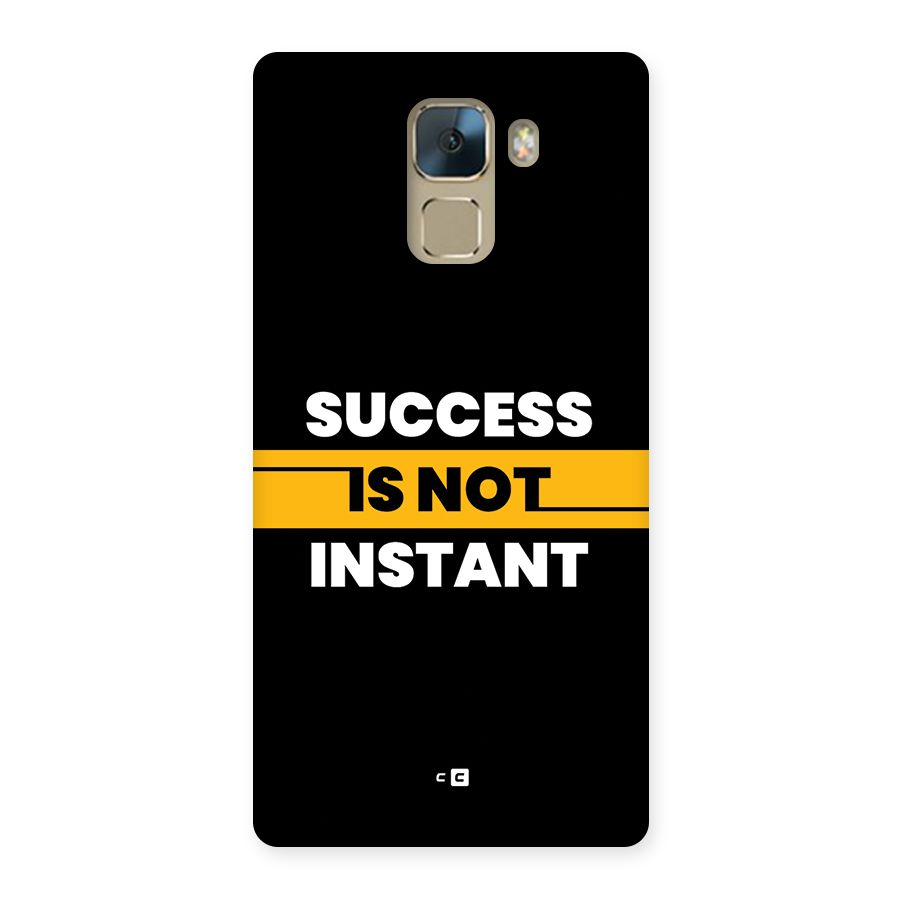Success Not Instant Back Case for Honor 7