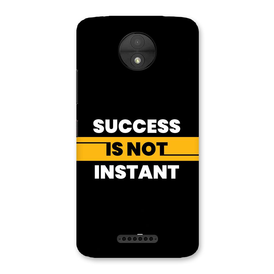 Success Not Instant Back Case for Moto C