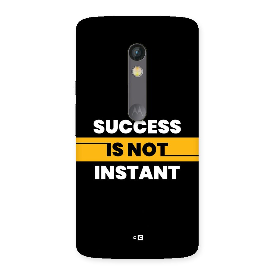 Success Not Instant Back Case for Moto X Play