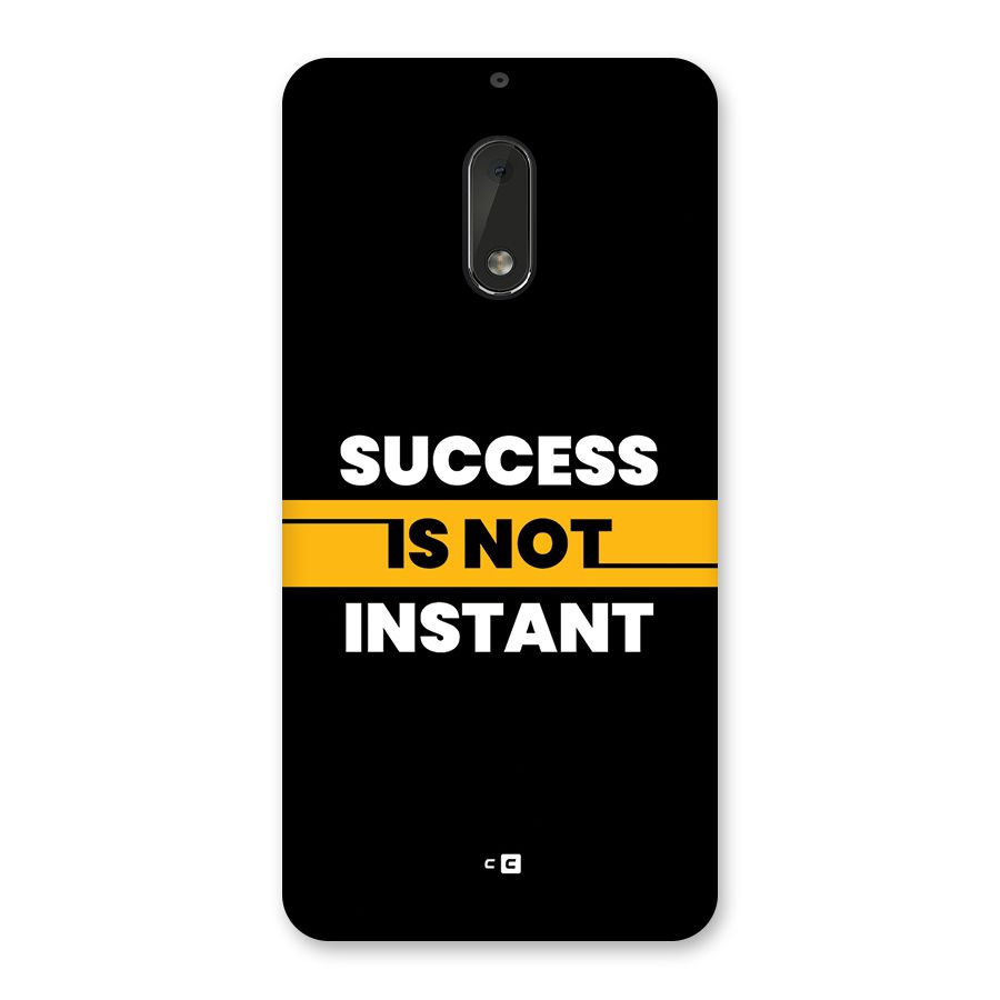Success Not Instant Back Case for Nokia 6