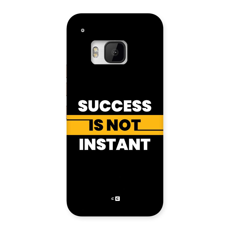 Success Not Instant Back Case for One M9
