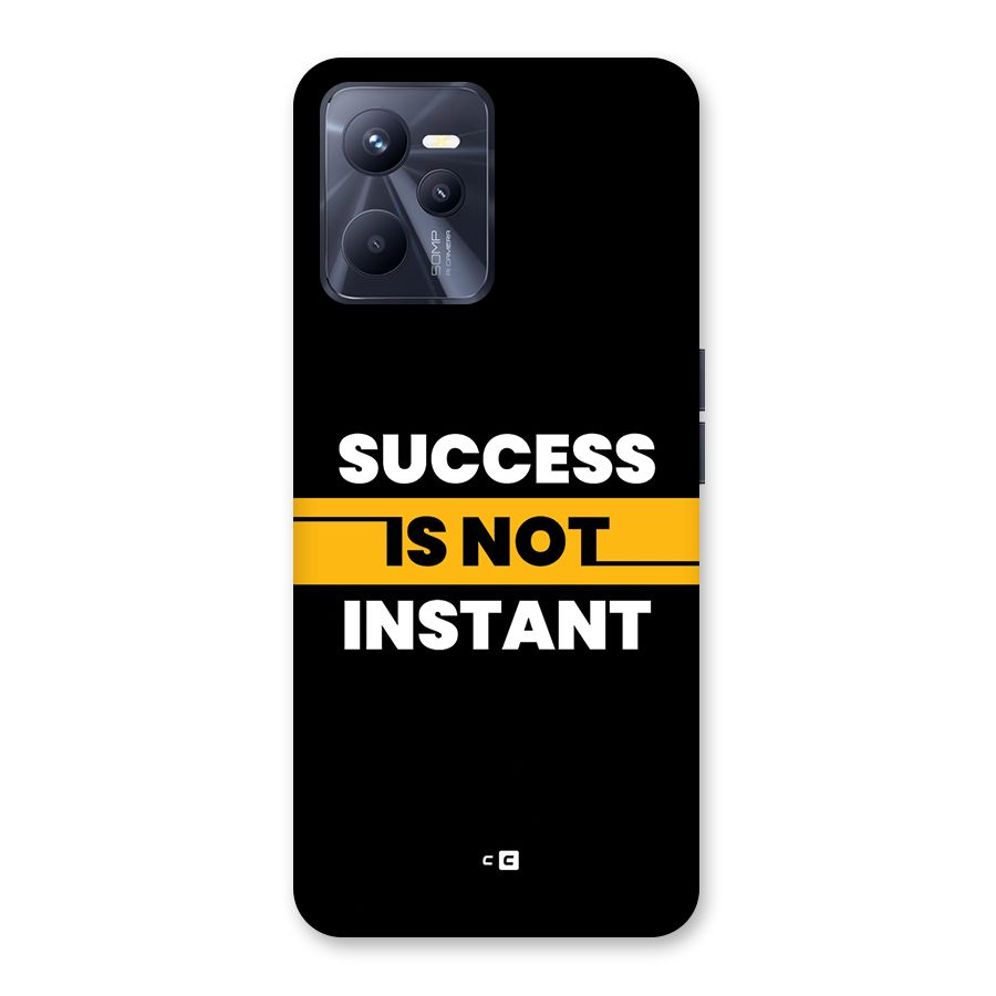 Success Not Instant Back Case for Realme C35
