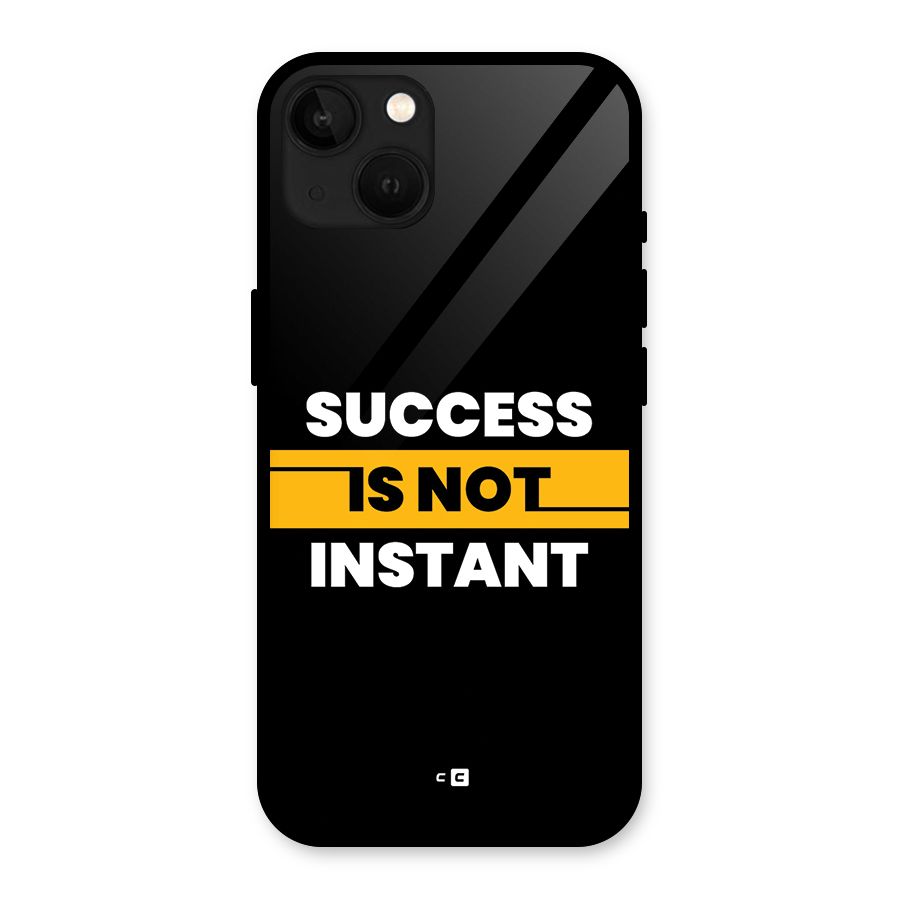 Success Not Instant Glass Back Case for iPhone 13