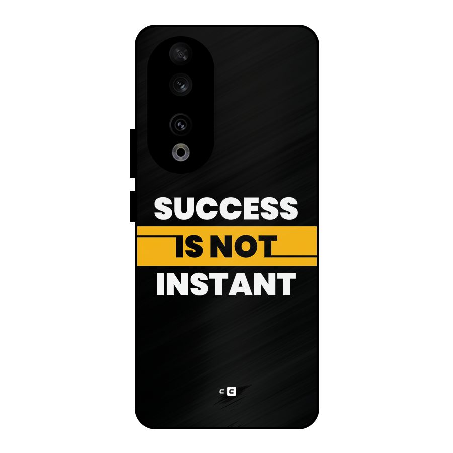 Success Not Instant Metal Back Case for Honor 90