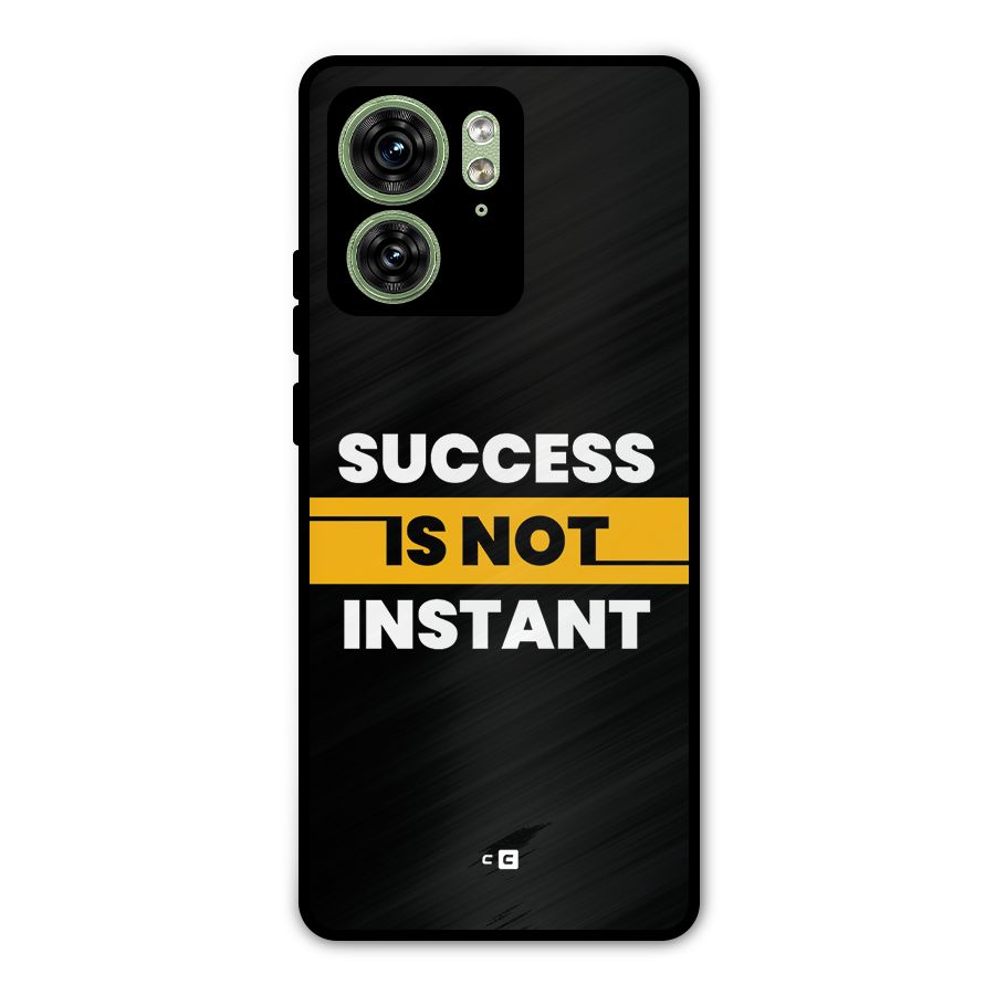 Success Not Instant Metal Back Case for Motorola Edge 40 5G