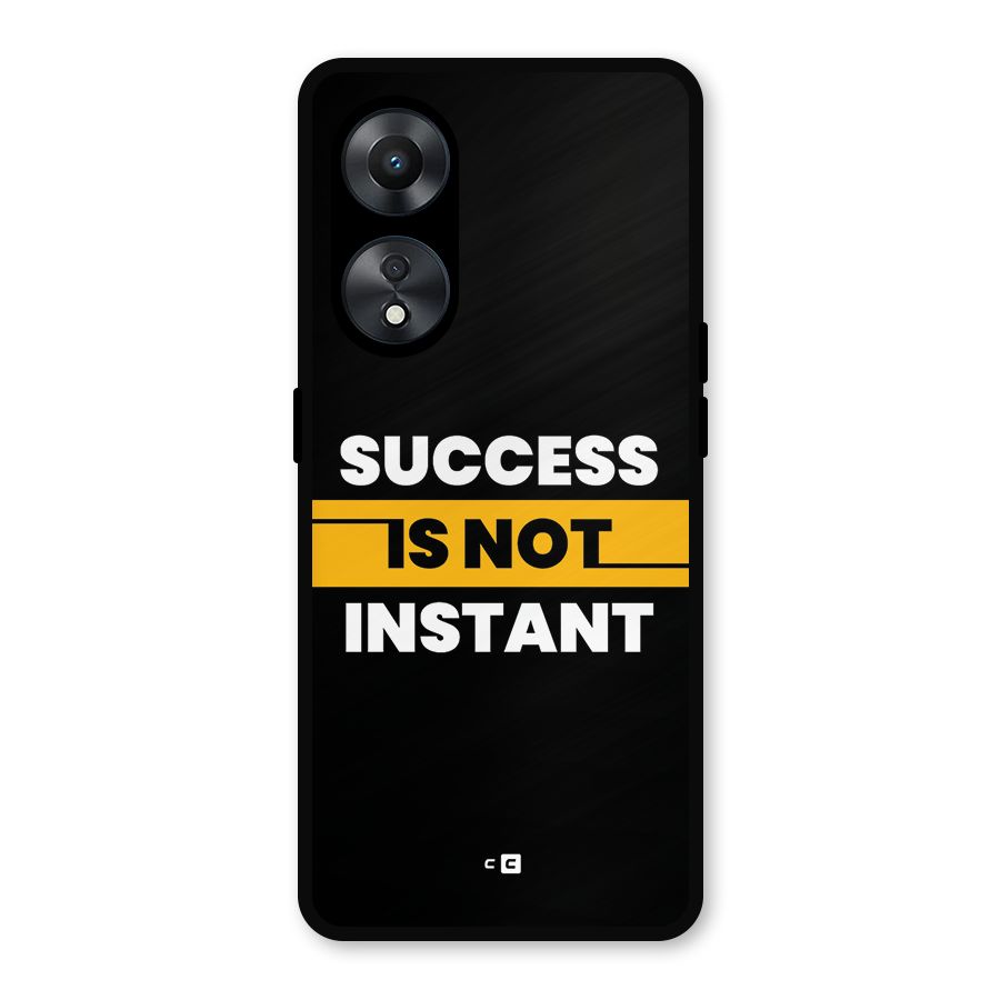 Success Not Instant Metal Back Case for Oppo A78