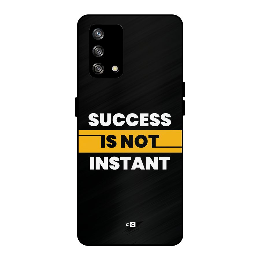 Success Not Instant Metal Back Case for Oppo F19s