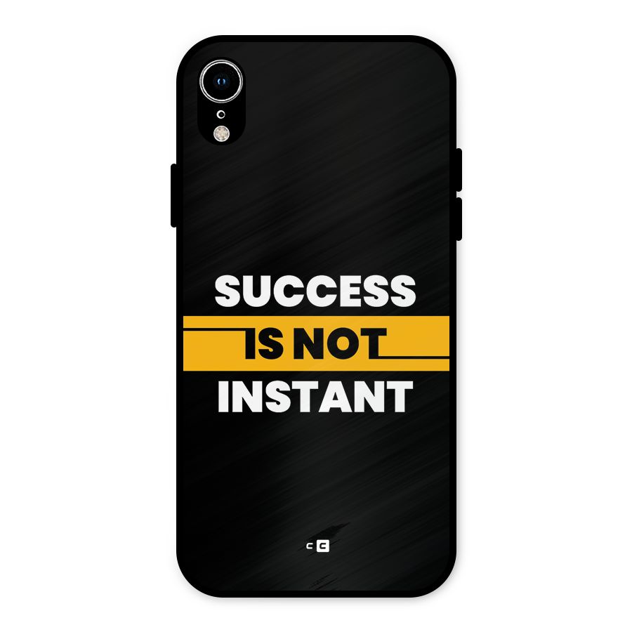 Success Not Instant Metal Back Case for iPhone XR