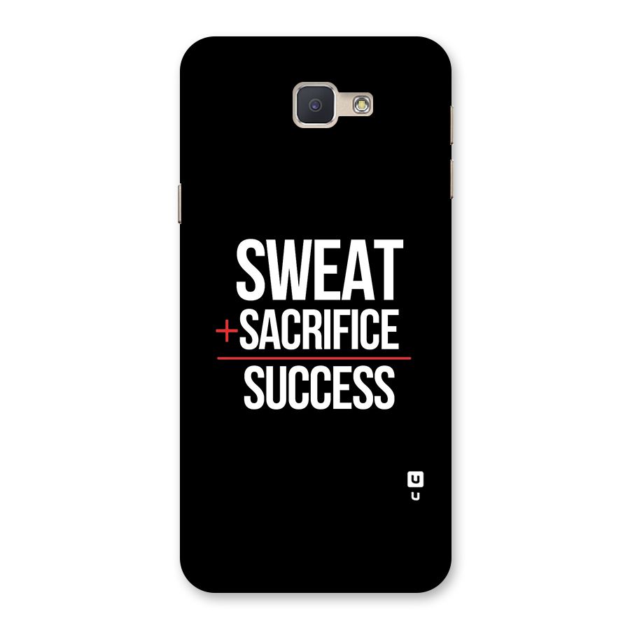 Sweat Sacrifice Success Back Case for Galaxy J5 Prime