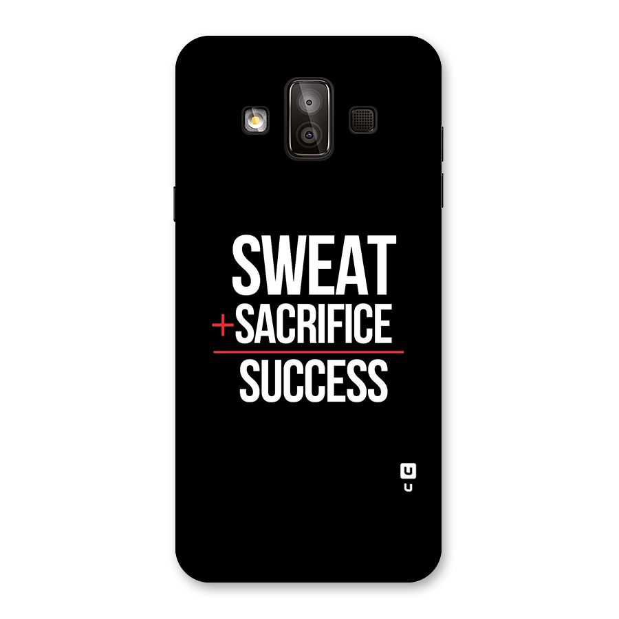 Sweat Sacrifice Success Back Case for Galaxy J7 Duo