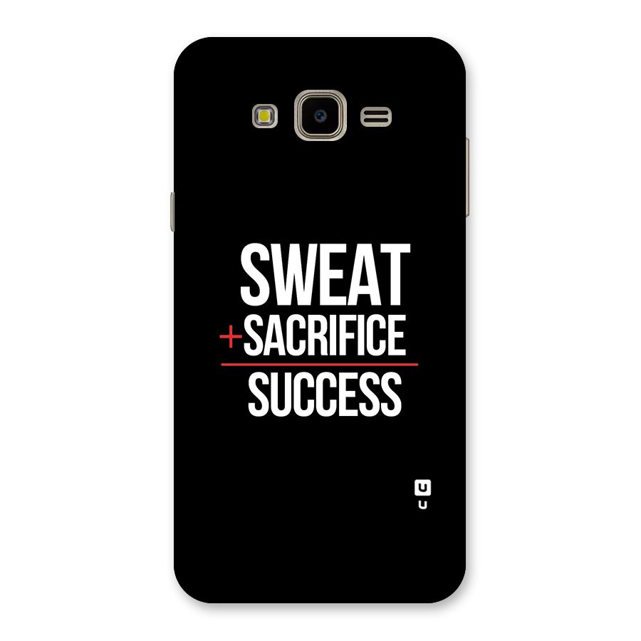 Sweat Sacrifice Success Back Case for Galaxy J7 Nxt