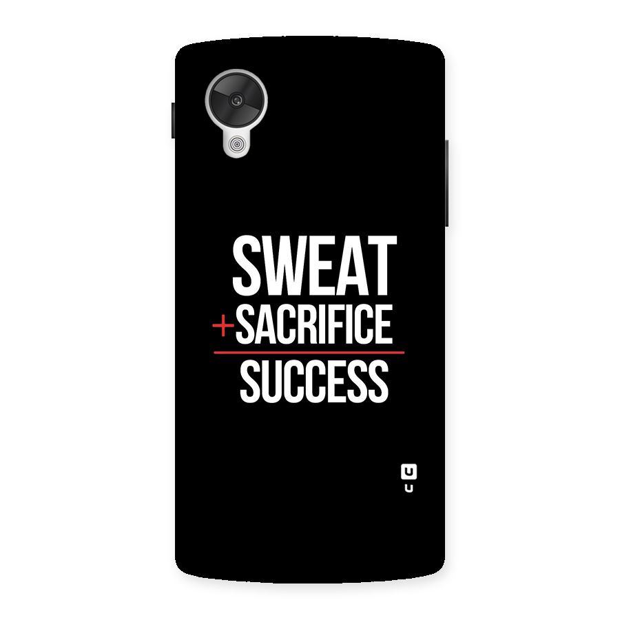 Sweat Sacrifice Success Back Case for Google Nexsus 5