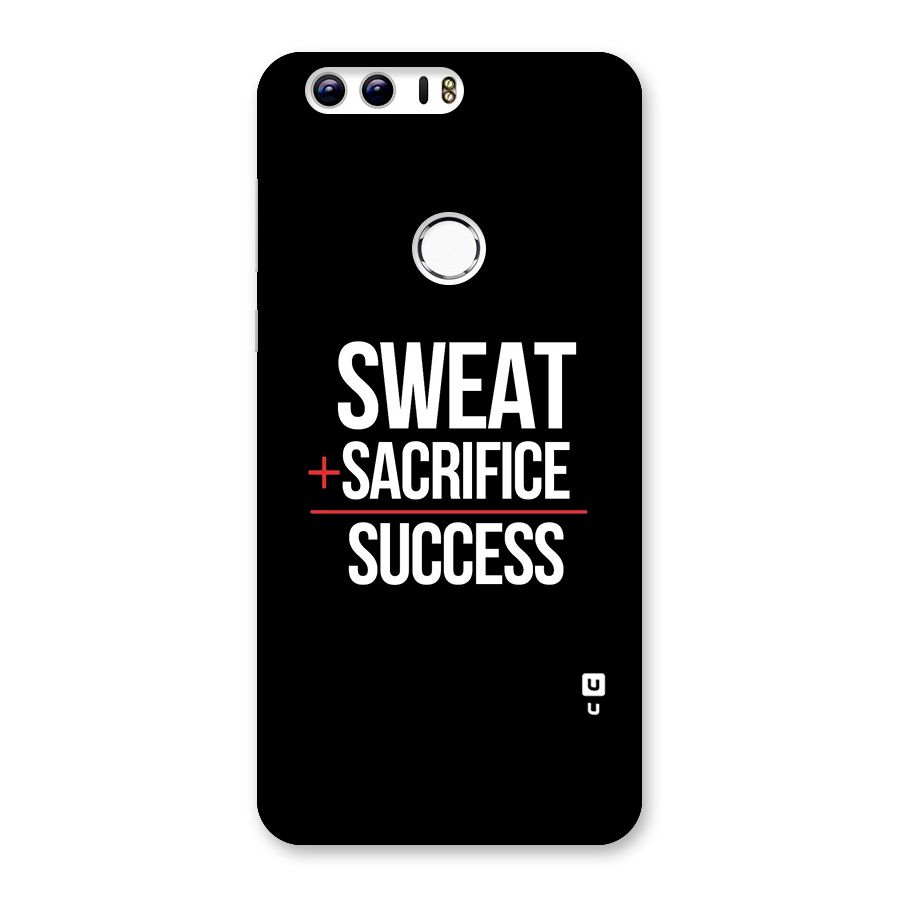 Sweat Sacrifice Success Back Case for Honor 8