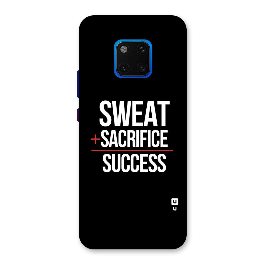 Sweat Sacrifice Success Back Case for Huawei Mate 20 Pro