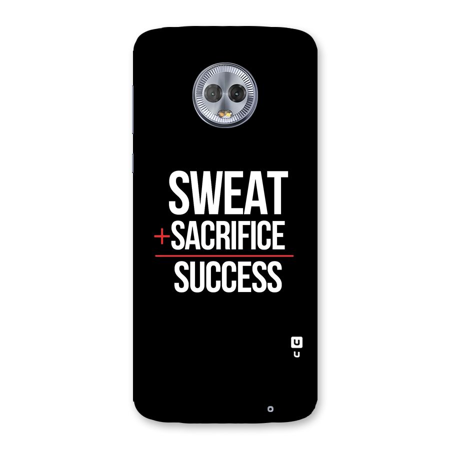 Sweat Sacrifice Success Back Case for Moto G6 Plus