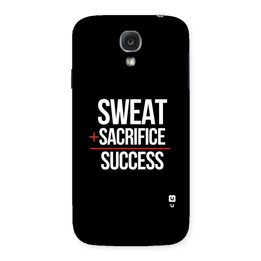 Sweat Sacrifice Success Back Case for Samsung Galaxy S4