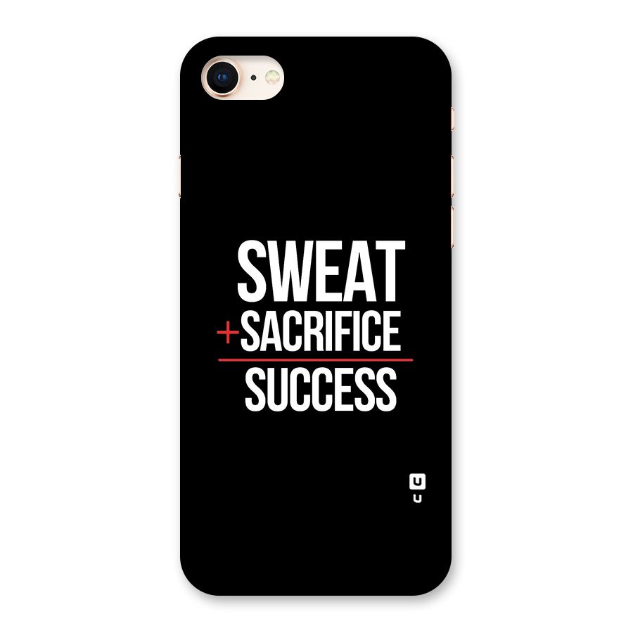 Sweat Sacrifice Success Back Case for iPhone 8