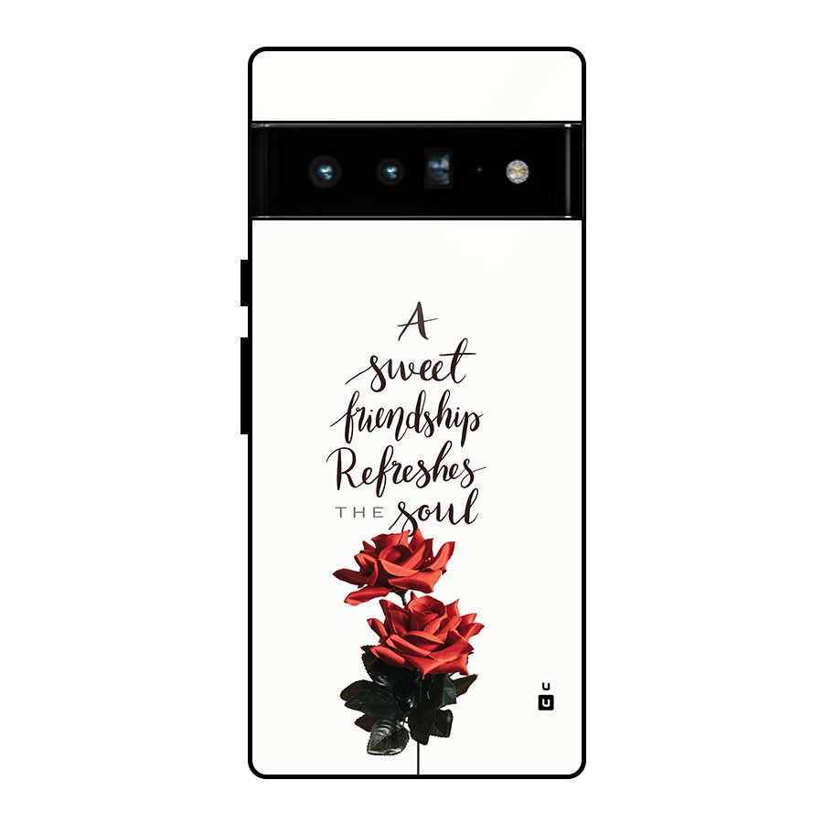 Sweet Friendship Glass Back Case for Google Pixel 6 Pro
