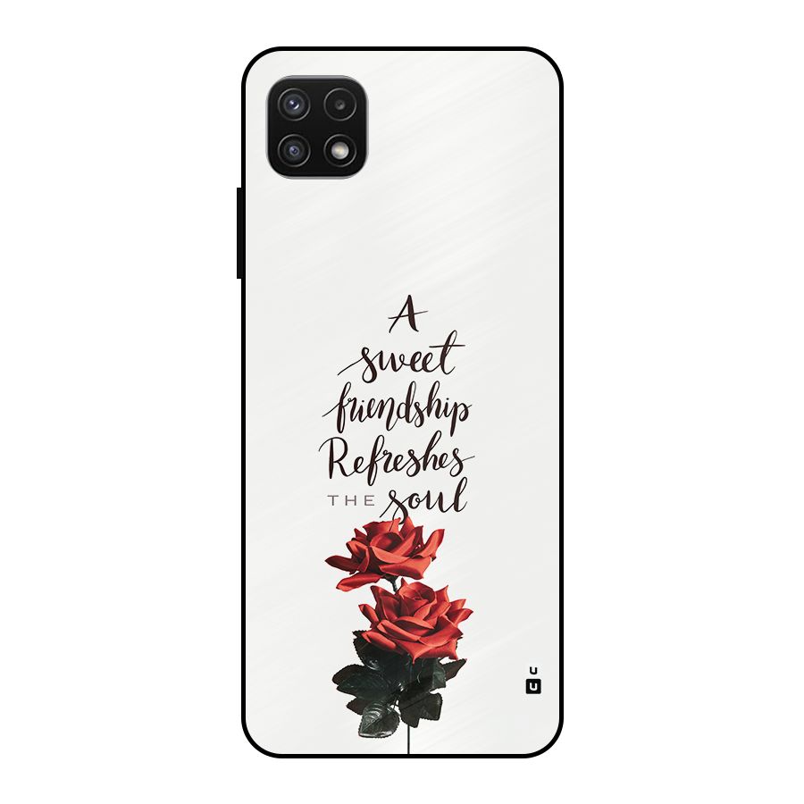 Sweet Friendship Metal Back Case for Galaxy A22 5G