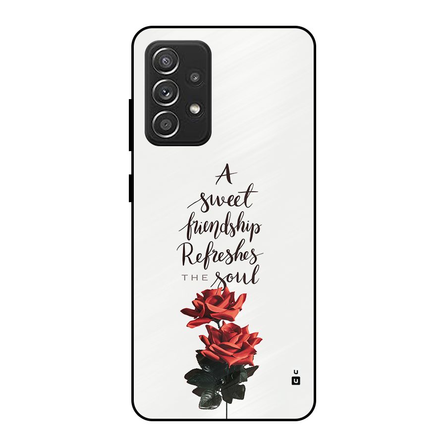 Sweet Friendship Metal Back Case for Galaxy A52