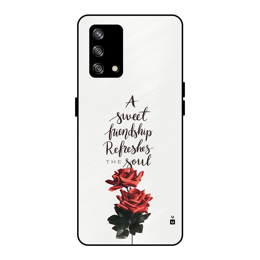 Sweet Friendship Metal Back Case for Oppo F19