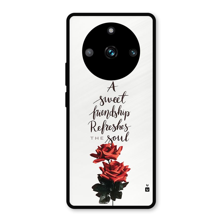 Sweet Friendship Metal Back Case for Realme 11 Pro Plus