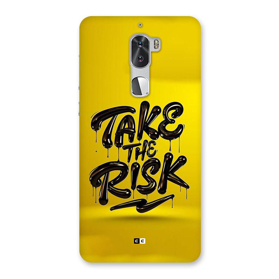 Take The Risk Back Case for Coolpad Cool 1