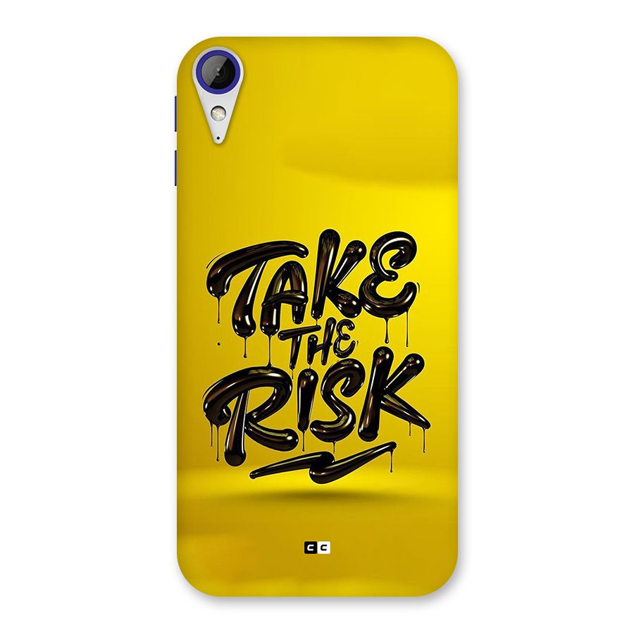 Take The Risk Back Case for Desire 830