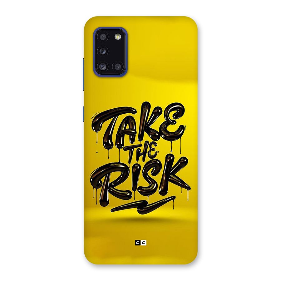 Take The Risk Back Case for Galaxy A31