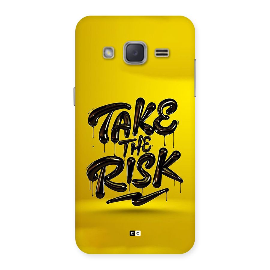 Take The Risk Back Case for Galaxy J2