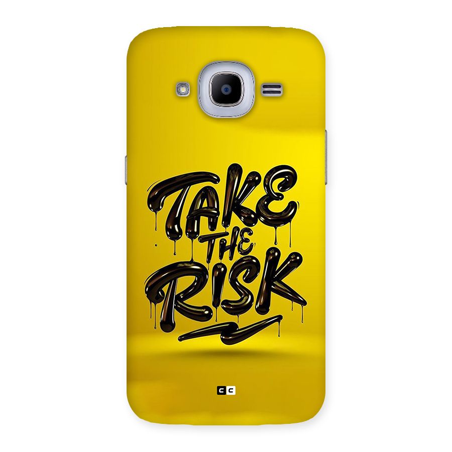 Take The Risk Back Case for Galaxy J2 2016