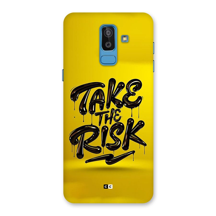 Take The Risk Back Case for Galaxy J8