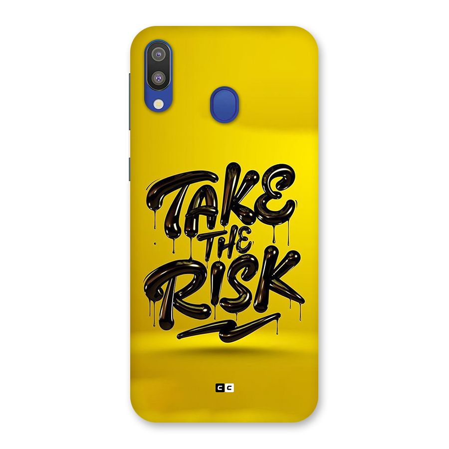 Take The Risk Back Case for Galaxy M20