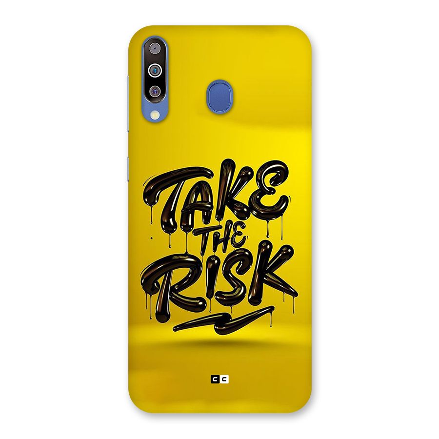 Take The Risk Back Case for Galaxy M30