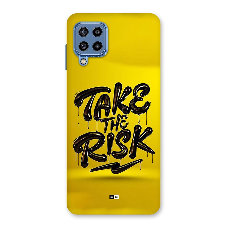 Take The Risk Back Case for Galaxy M32
