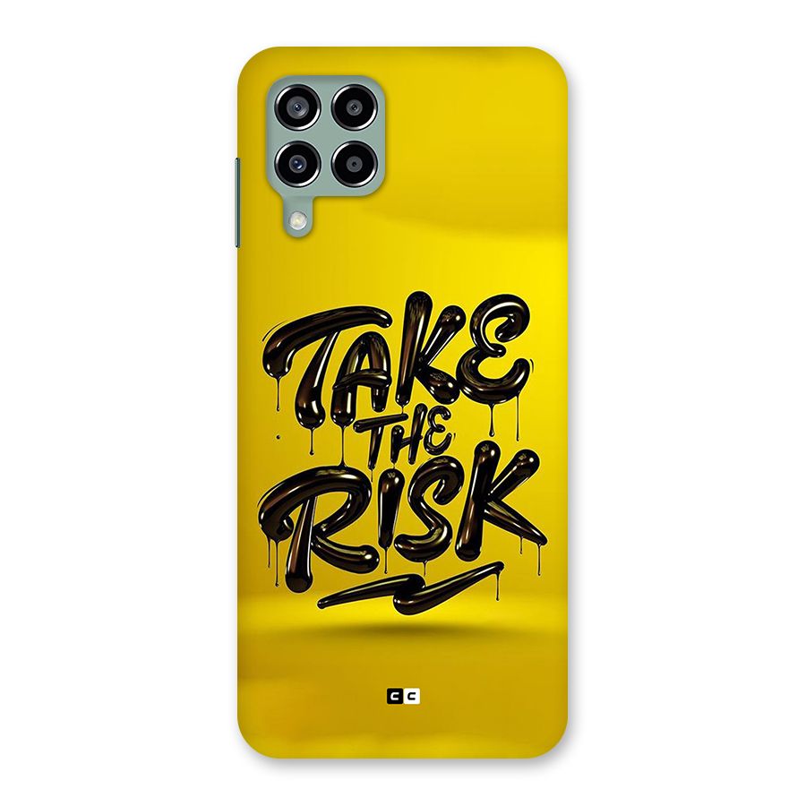 Take The Risk Back Case for Galaxy M33