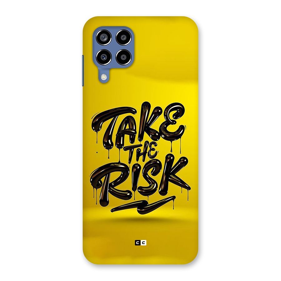 Take The Risk Back Case for Galaxy M53 5G
