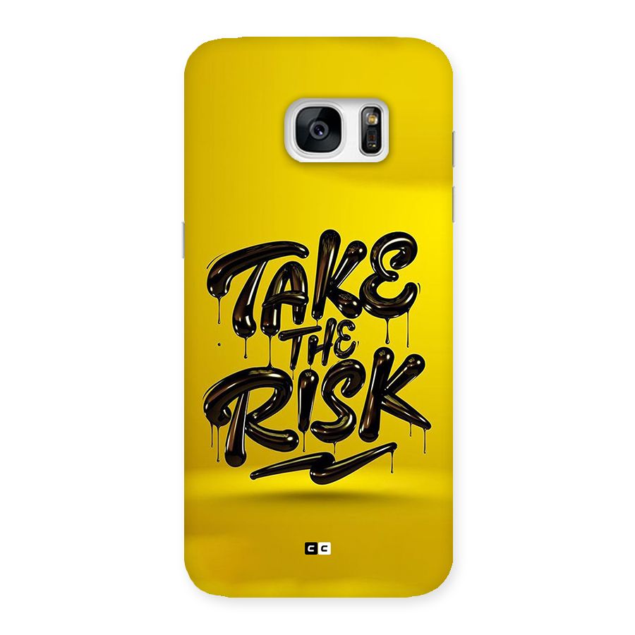 Take The Risk Back Case for Galaxy S7 Edge