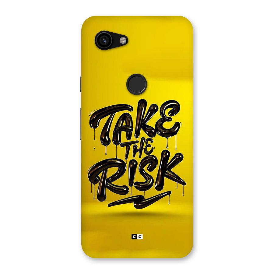 Take The Risk Back Case for Google Pixel 3a