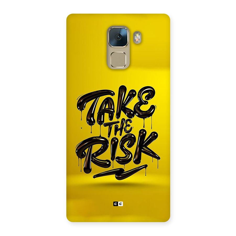 Take The Risk Back Case for Honor 7