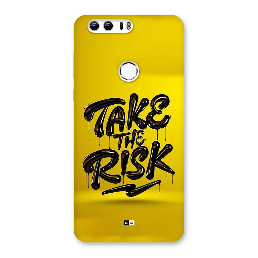 Take The Risk Back Case for Honor 8
