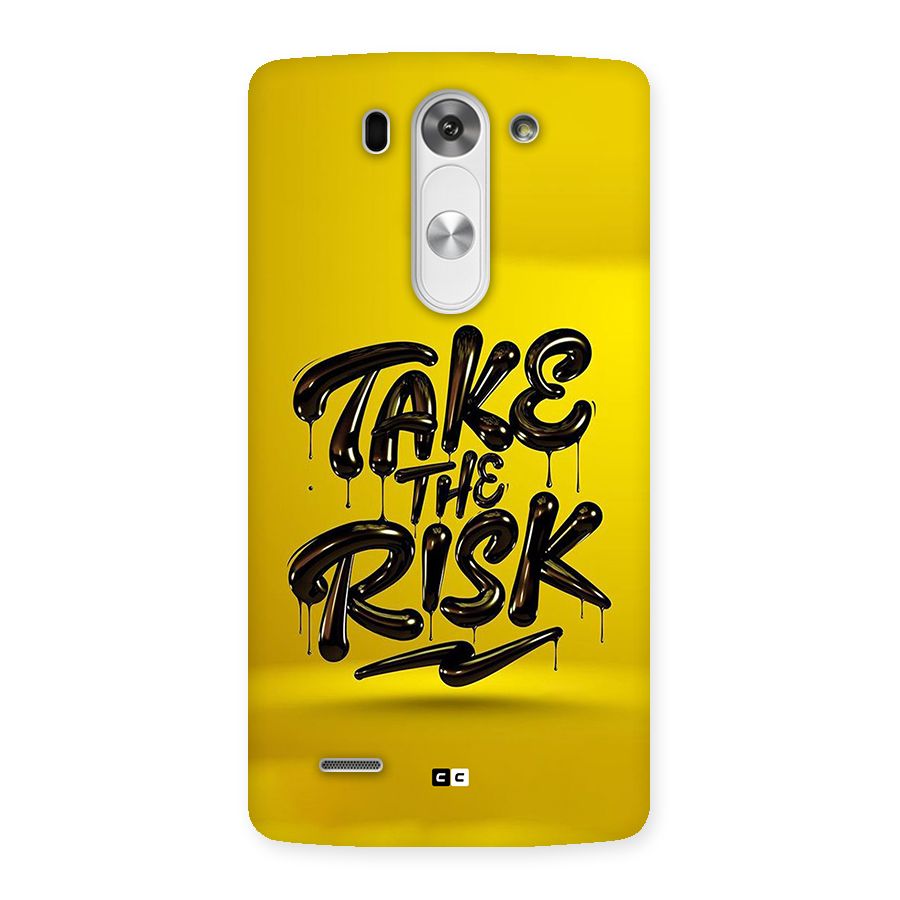 Take The Risk Back Case for LG G3 Beat