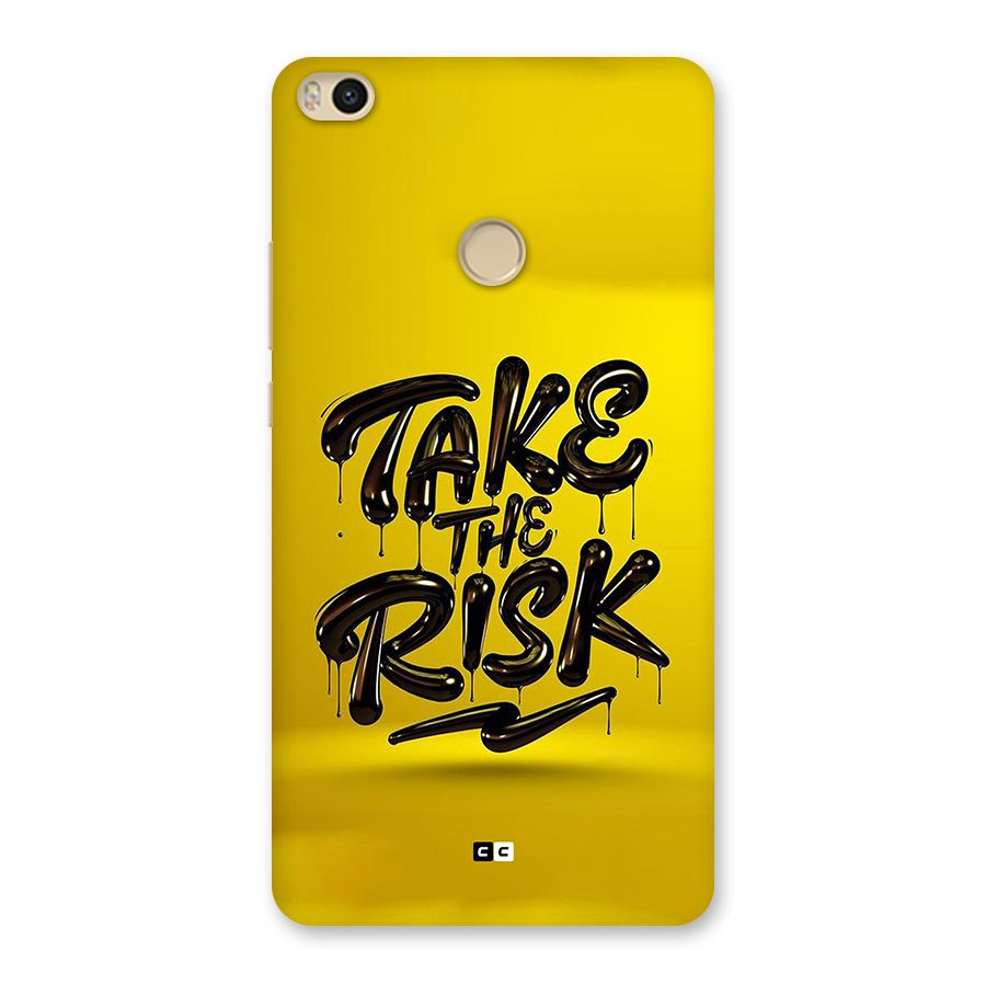Take The Risk Back Case for Mi Max 2