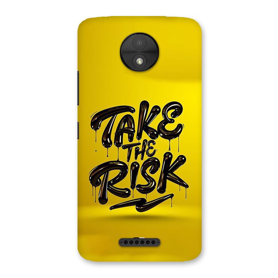 Take The Risk Back Case for Moto C