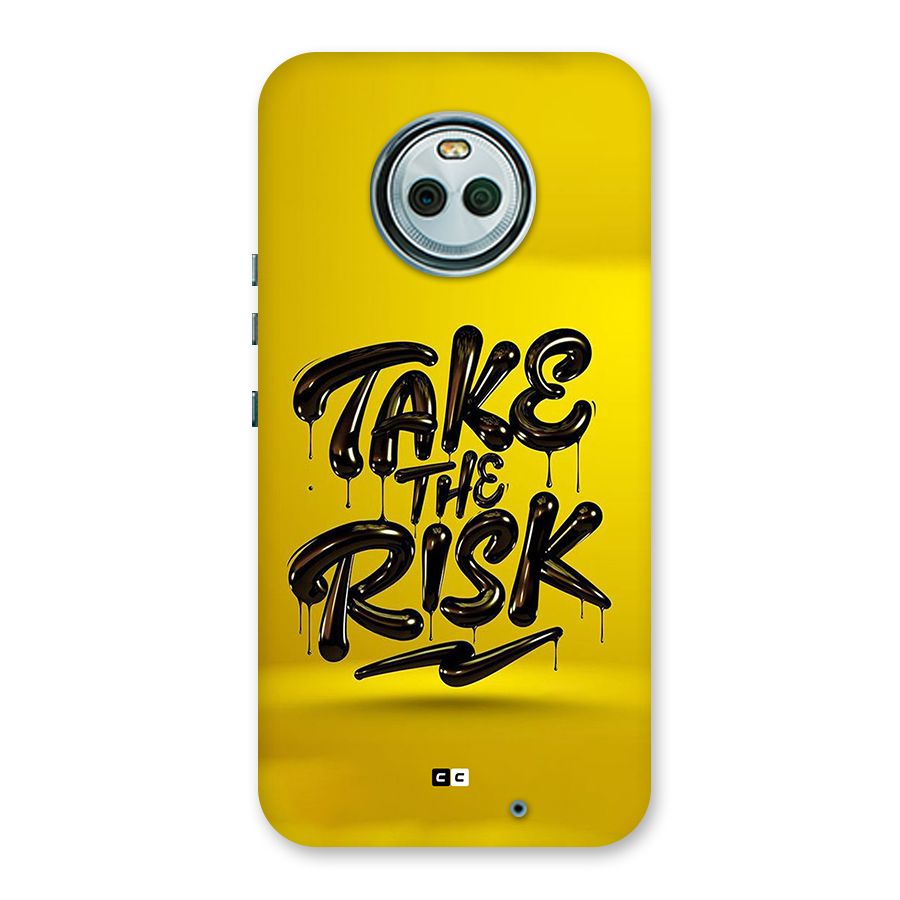 Take The Risk Back Case for Moto X4