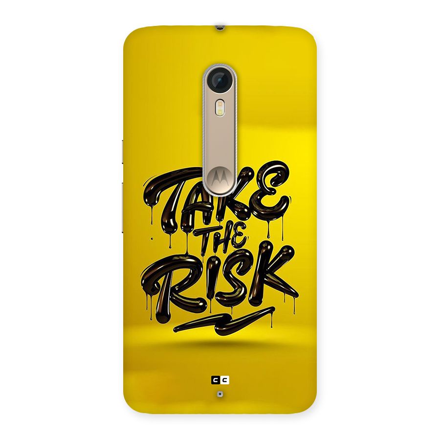 Take The Risk Back Case for Moto X Style
