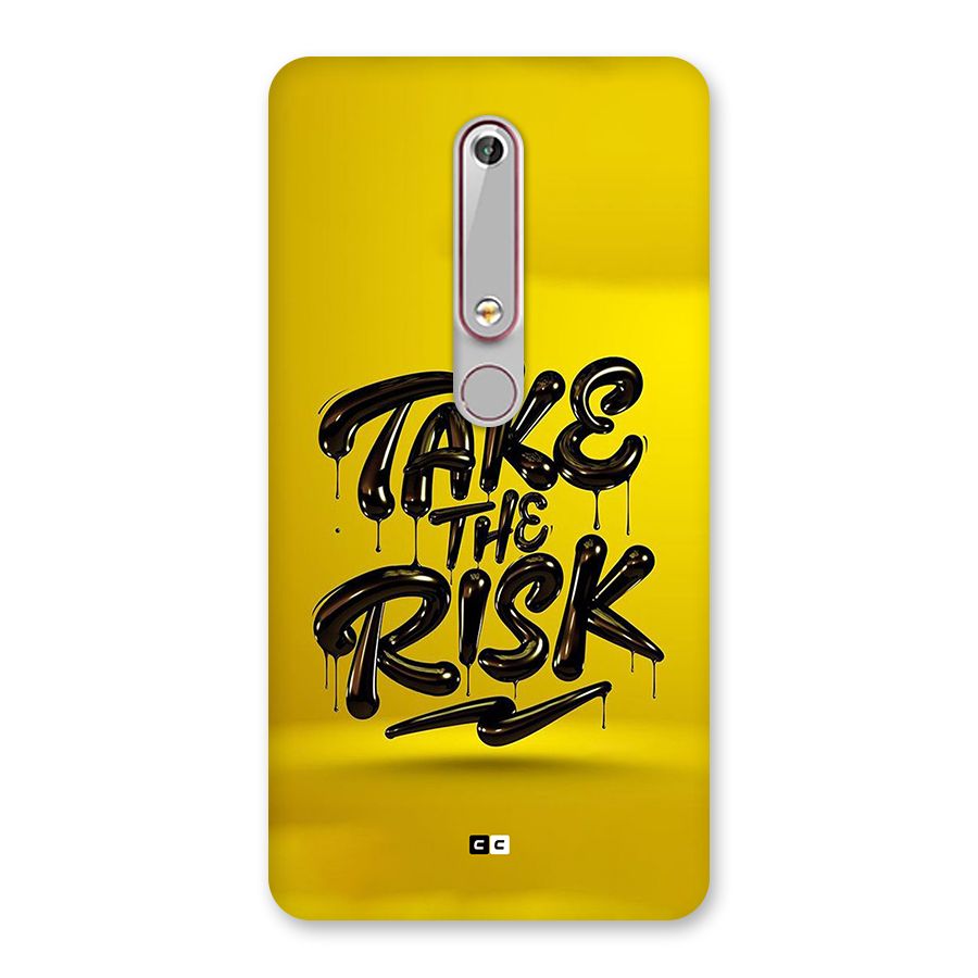 Take The Risk Back Case for Nokia 6.1